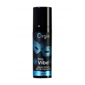 Гель для массажа ORGIE Sexy Vibe Liquid Vibrator с эффектом вибрации - 15 мл. - ORGIE - купить с доставкой в Новочебоксарске