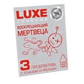 Текстурированные презервативы  Воскрешающий мертвеца  - 3 шт. - Luxe - купить с доставкой в Новочебоксарске