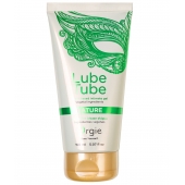 Интимный гель на водной основе Lube Tube Nature - 150 мл. - ORGIE - купить с доставкой в Новочебоксарске