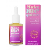 Возбуждающие капли для клитора Make Me Quiver - 30 мл. - Love to Love - купить с доставкой в Новочебоксарске