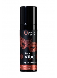 Разогревающий гель для массажа ORGIE Sexy Vibe Hot с эффектом вибрации - 15 мл. - ORGIE - купить с доставкой в Новочебоксарске