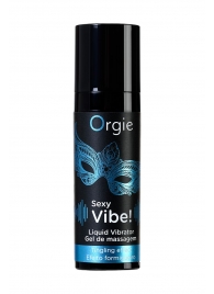 Гель для массажа ORGIE Sexy Vibe Liquid Vibrator с эффектом вибрации - 15 мл. - ORGIE - купить с доставкой в Новочебоксарске