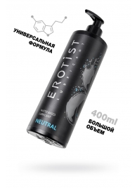 Лубрикант на водной основе Erotist Neutral - 400 мл. - Erotist Lubricants - купить с доставкой в Новочебоксарске