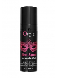 Интимный гель для G-точки ORGIE She Spot с возбуждающим эффектом - 15 мл. - ORGIE - купить с доставкой в Новочебоксарске