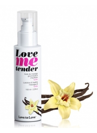 Съедобное согревающее массажное масло Love Me Tender Vanilla с ароматом ванили - 100 мл. - Love to Love - купить с доставкой в Новочебоксарске