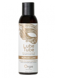 Интимный гель на водной основе Lube Tube Human Lube - 150 мл. - ORGIE - купить с доставкой в Новочебоксарске