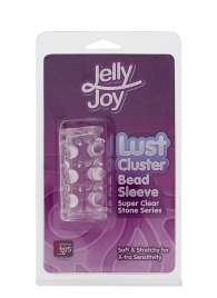 Прозрачная насадка на пенис с шипами и бугорками JELLY JOY LUST CLUSTER CLEAR - Dream Toys - в Новочебоксарске купить с доставкой
