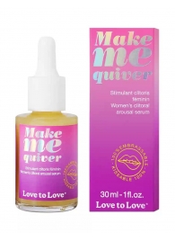 Возбуждающие капли для клитора Make Me Quiver - 30 мл. - Love to Love - купить с доставкой в Новочебоксарске