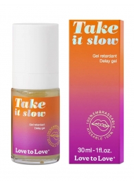 Пролонгирующий гель для мужчин Take It Slow - 30 мл. - Love to Love - купить с доставкой в Новочебоксарске