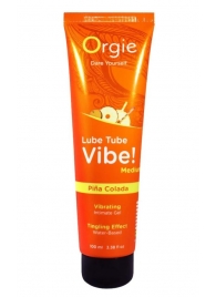 Гель с эффектом вибрации Lube Tube Vibe Medium Pina Colada - 100 мл. - ORGIE - купить с доставкой в Новочебоксарске