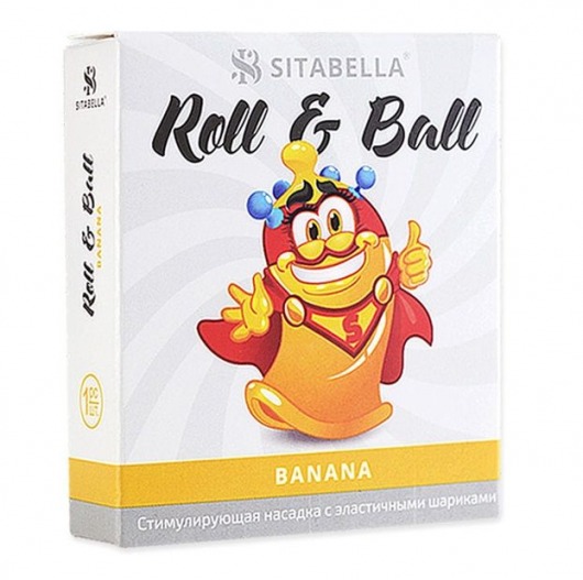 Стимулирующий презерватив-насадка Roll   Ball Banana - Sitabella - купить с доставкой в Новочебоксарске